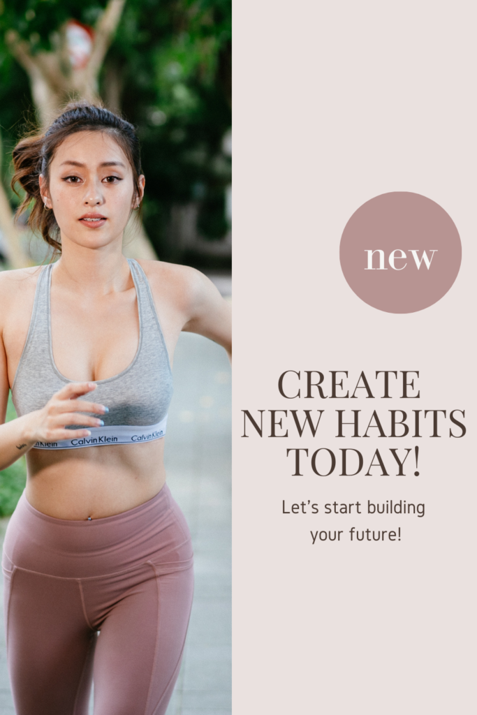 How to build new and good habits