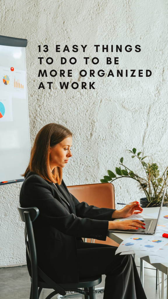 How to be more organized at work