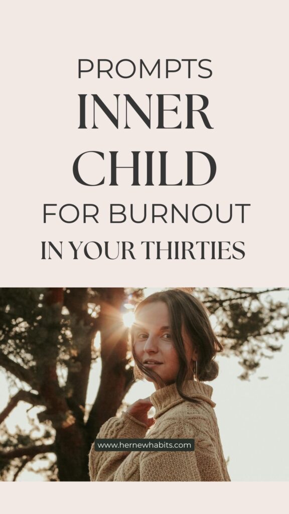 Prompts inner child for burnout in your thirties