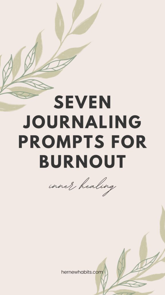 seven journaling prompts for burnout